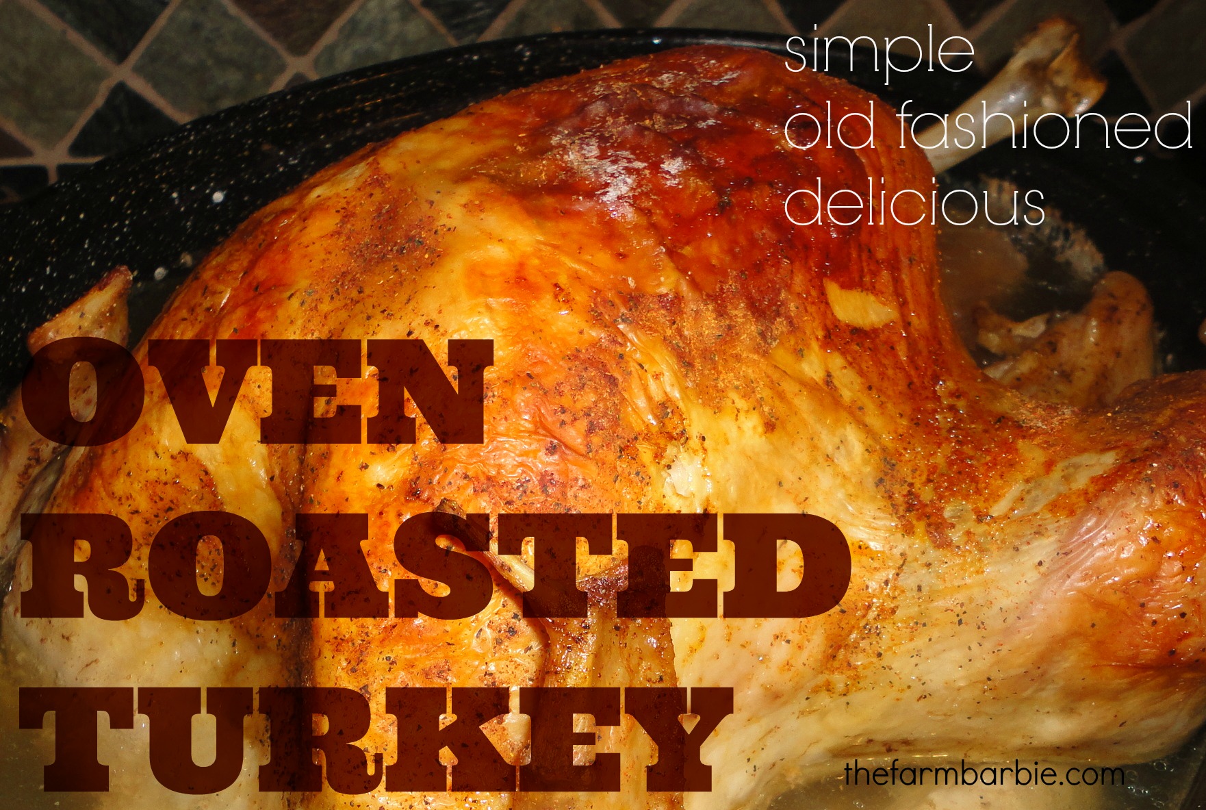 Old Fashioned Roasted Turkey Recipe