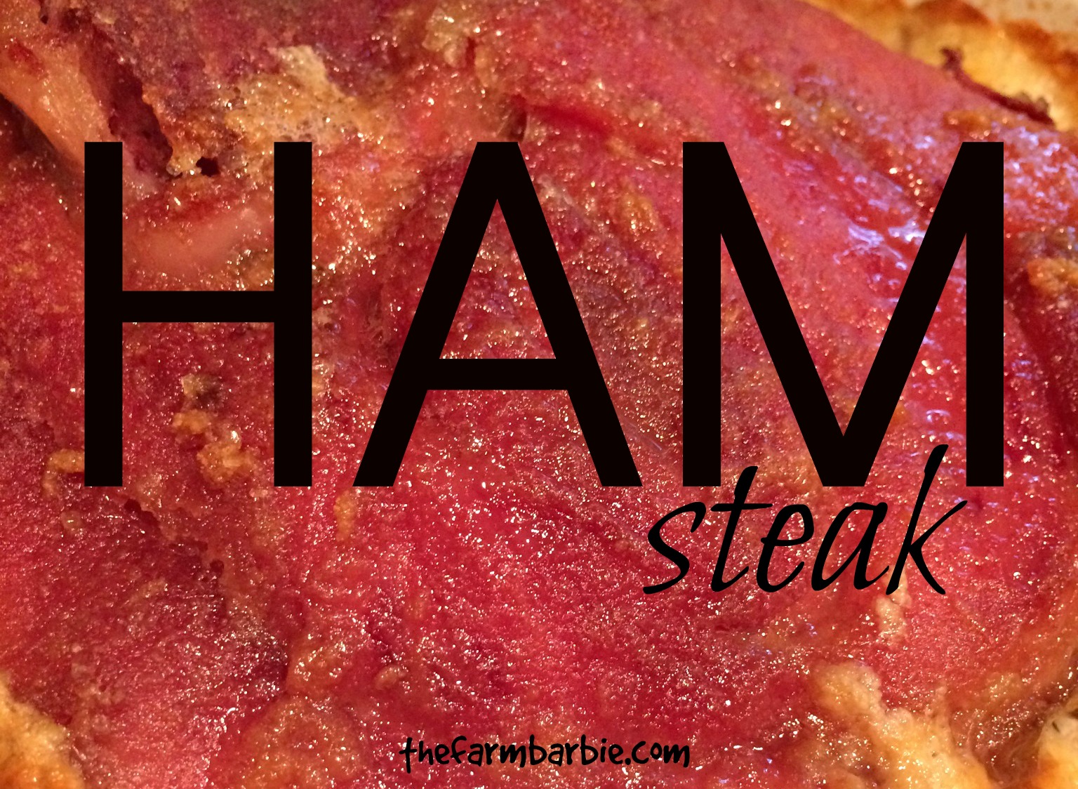Baked Ham Steak
