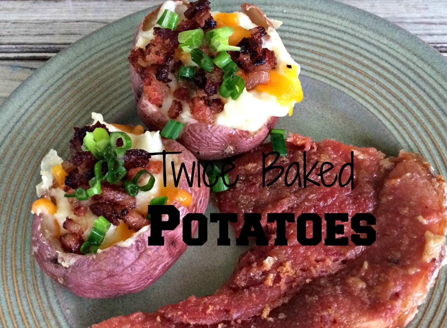 Twice Baked Potatoes