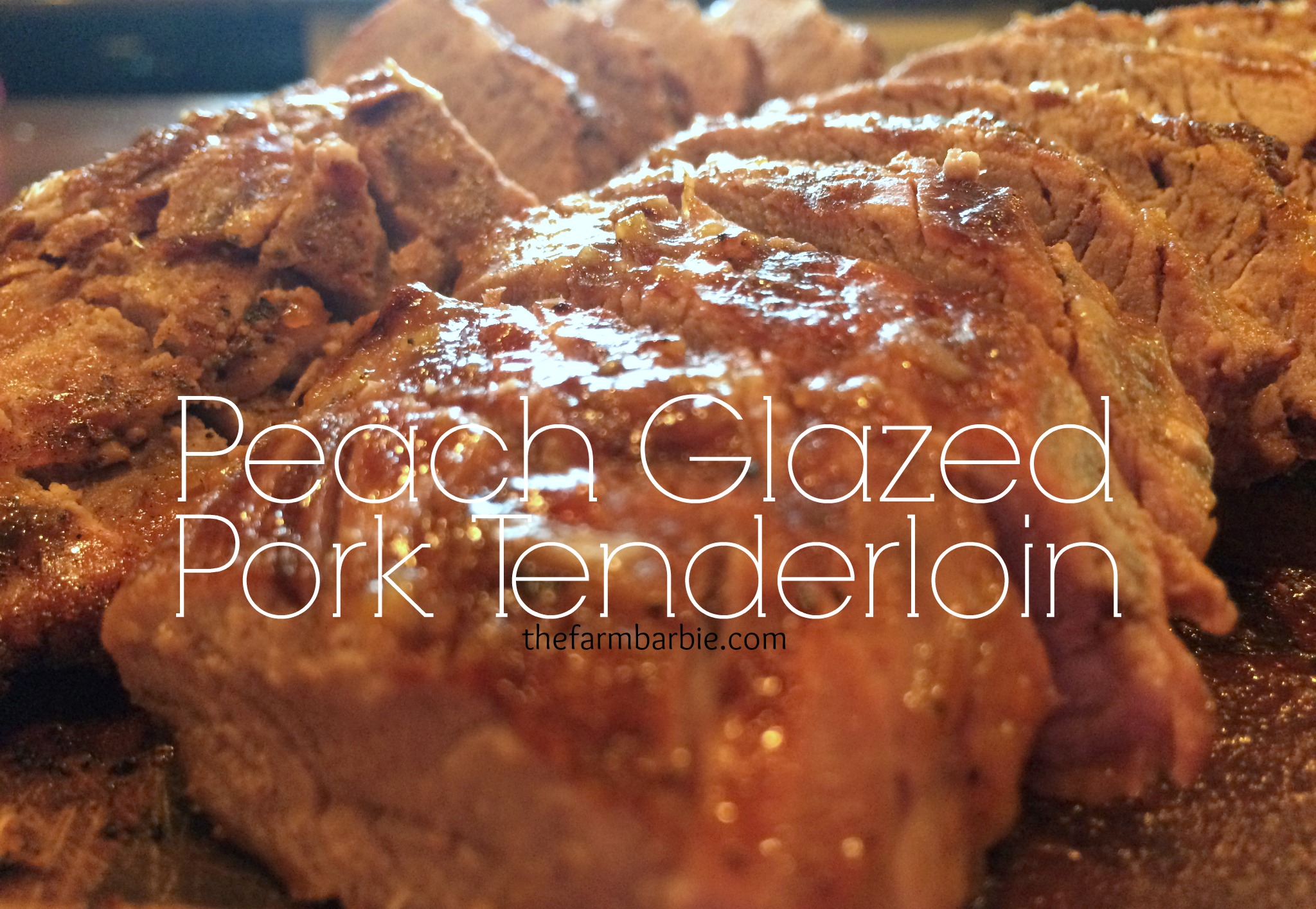 Peach Glazed Pork Tenderloin
